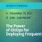 Webinar | Nov 16 | The Power of GitOps for Deploying Frequently